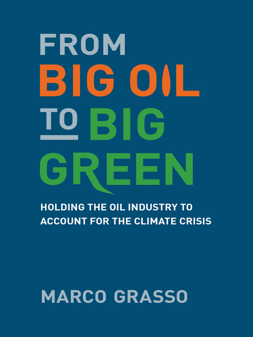 Title details for From Big Oil to Big Green by Marco Grasso - Available